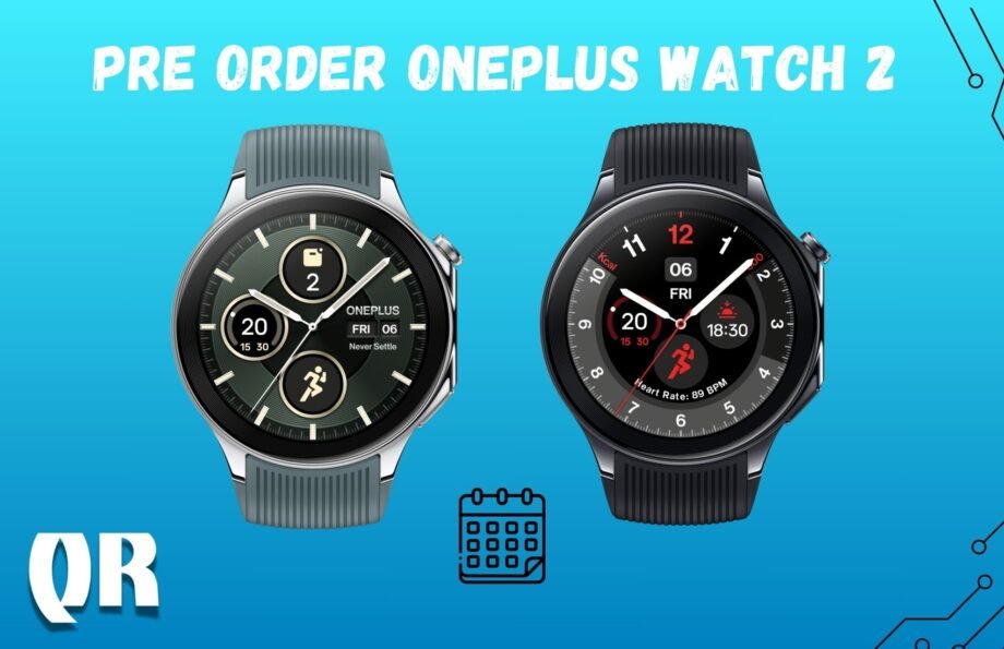 How to pre order OnePlus Watch 2 Today - Don't Miss Out!