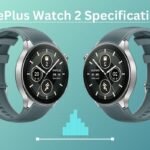 OnePlus Watch 2 Specifications Everything You Need to Know