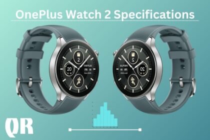 OnePlus Watch 2 Specifications Everything You Need to Know