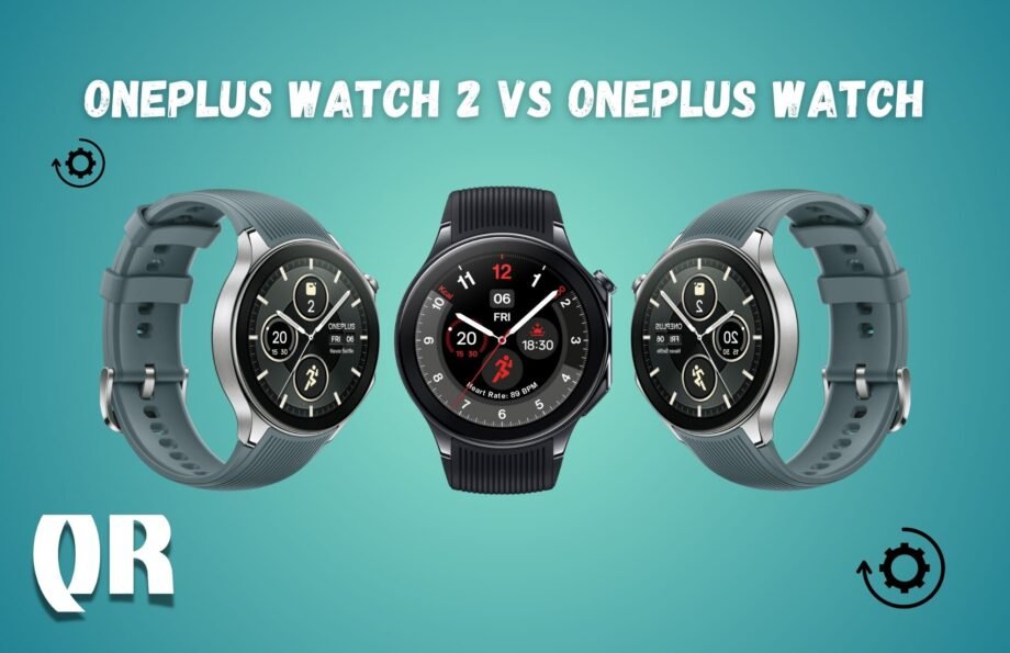 OnePlus Watch 2 vs OnePlus Watch - Which One Reigns Supreme?