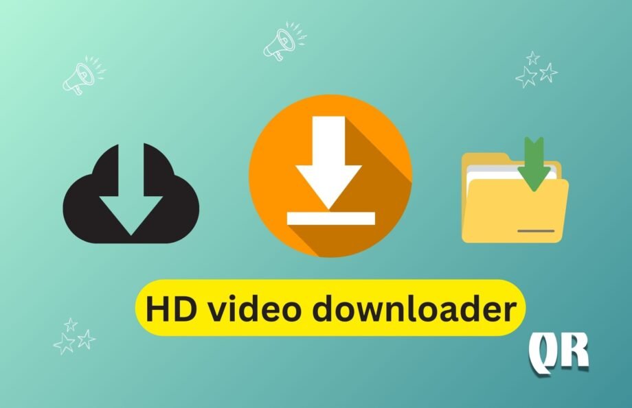 HD Video Downloader The Ultimate Guide for Seamless Video Downloads.